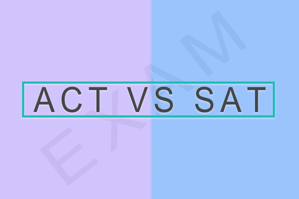 ACT vs SAT text.